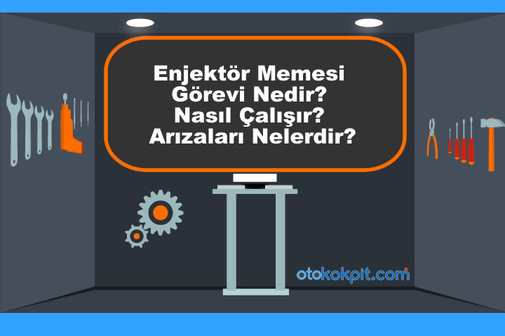 Enjektör Memesi Görevi Nedir? 