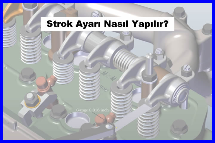 Strok Ayarı Nasıl Yapılır?